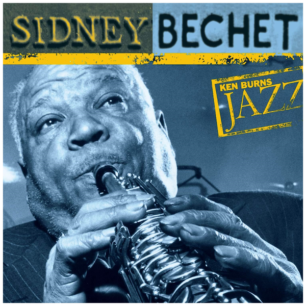 Sidney Bechet - Ken Burns Jazz