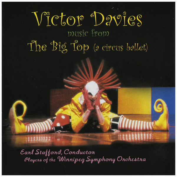 Victor Davies: The Big Top (a circus ballet)
