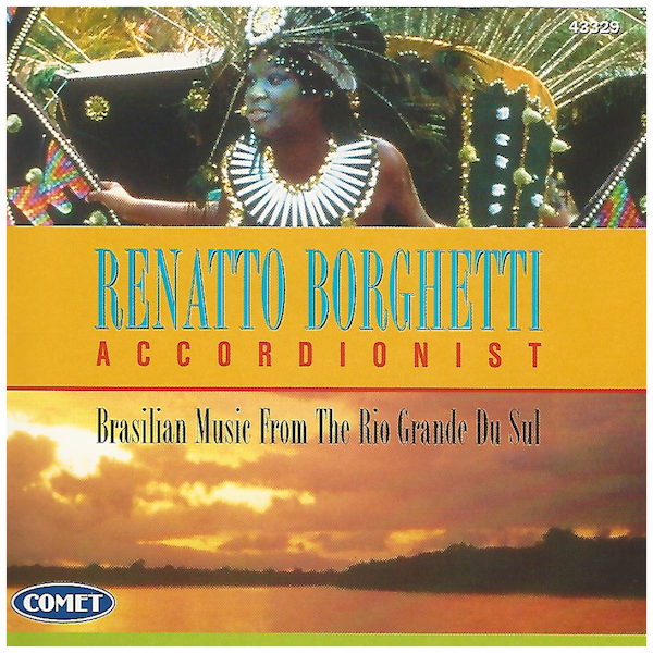 Accordionist - Brasilian Music From The Rio Grande Du Sul