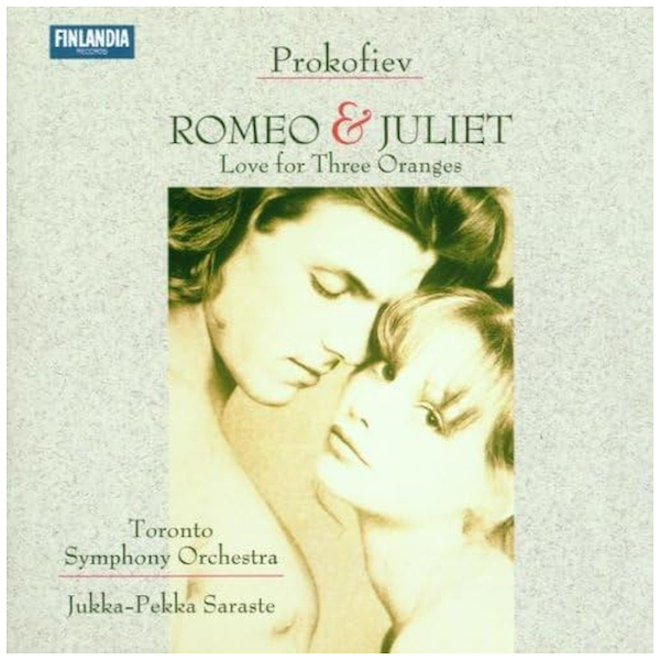 Prokofiev: Romeo & Juliet; Love for Three Oranges