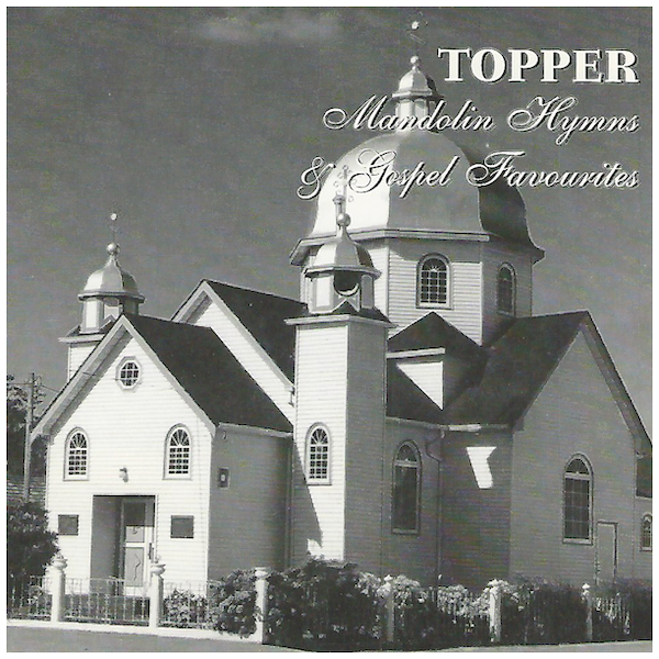 Topper: Mandolin Hymns & Gospel Favourites