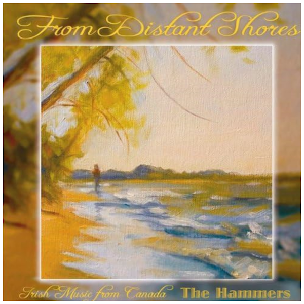From Distant Shores: Irish Music From Canada