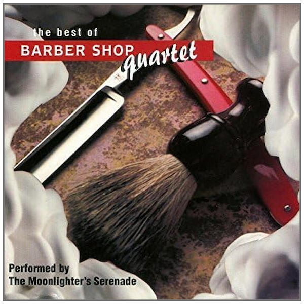 The Best of Barber Shop Quartet