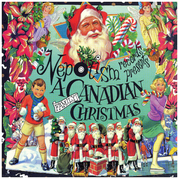 Nepotism Records presents A Canadian Family Christmas