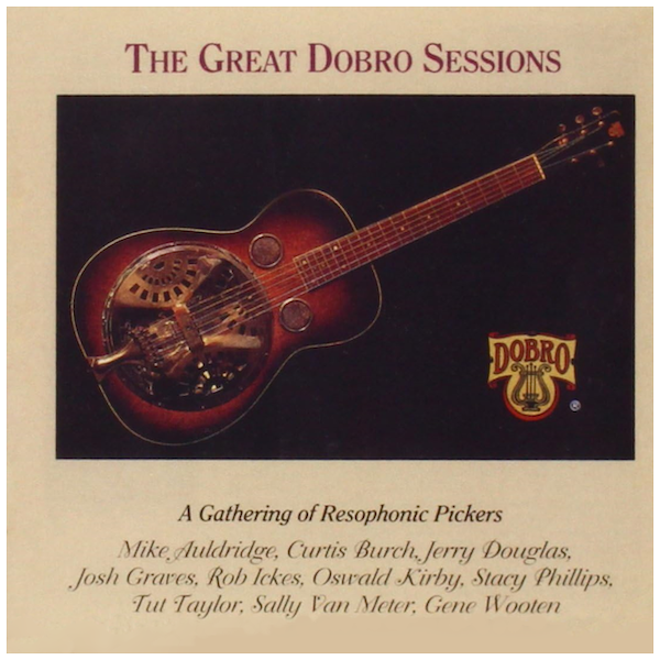 The Great Dobro Sessions