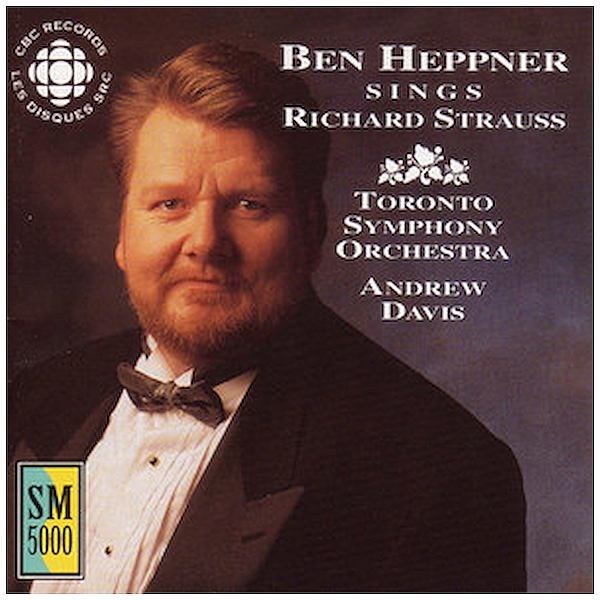 Ben Heppner Sings Richard Strauss