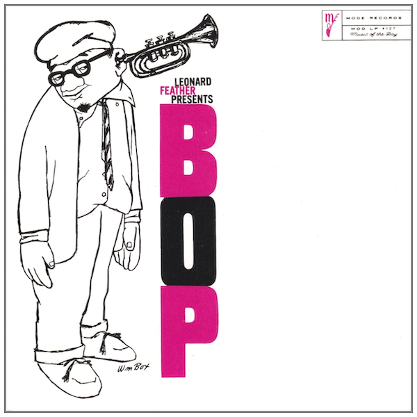 Leonard Feather Presents Bop