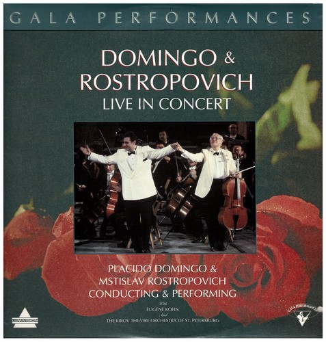 Gala Performances: Domingo & Rostropovich Live In Concert
