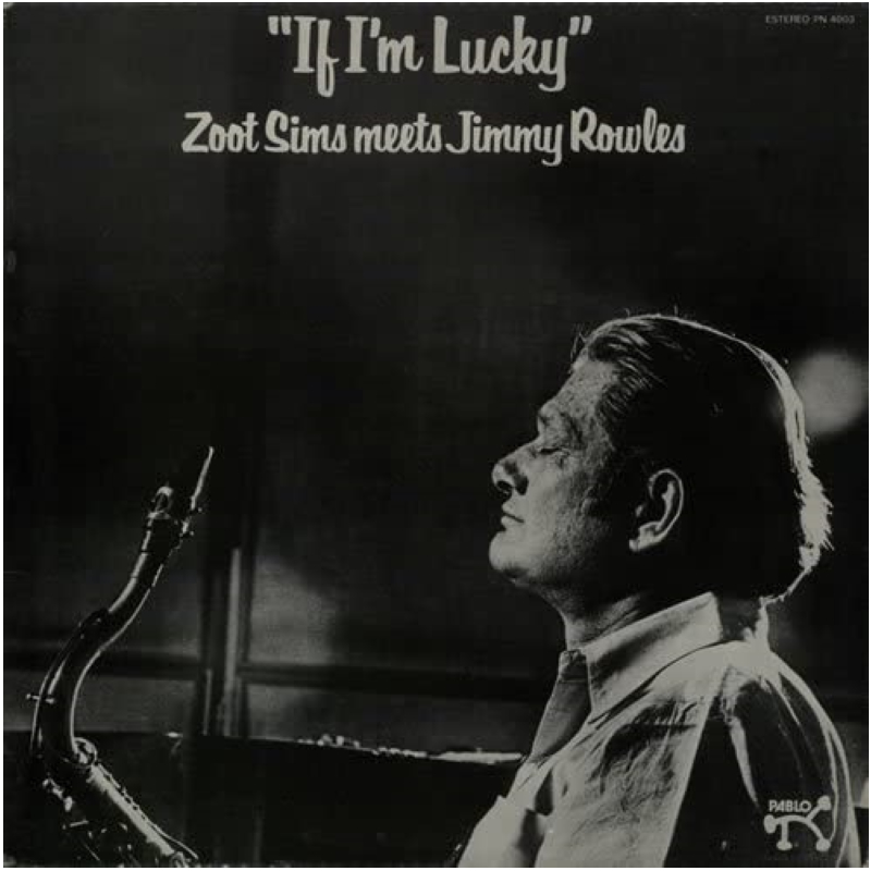 If I'm Lucky - Zoot Sims meets Jimmy Rowles