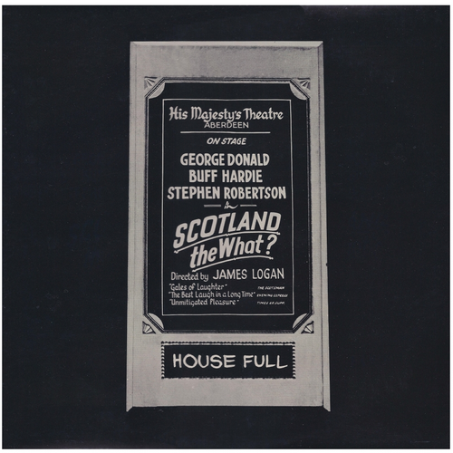 Scotland The What? House Full