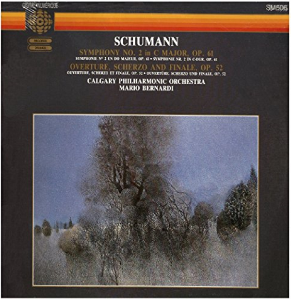 Schumann: Symphony No. 2, Overture, Scherzo & Finale Op. 52