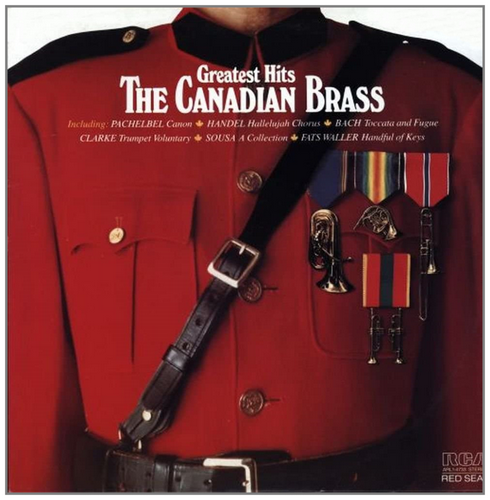 Greatest Hits - The Canadian Brass