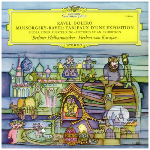 Ravel: Bolero / Mussorgsky-Ravel: Tableaux D'Une Exposition
