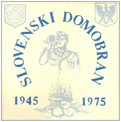 Slovenski Domobran 1945-1975