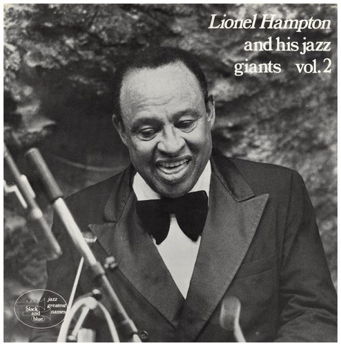 Lionel Hampton and His Jazz Giants Vol. 2