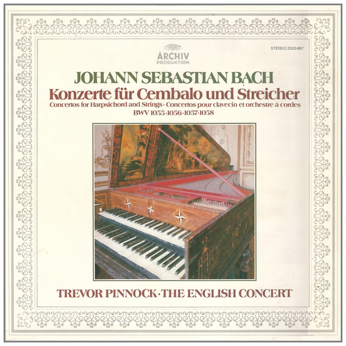 Johann Sebastian Bach: Concertos for Harpsichord & Strings BWV 1055,1056,1057,1058