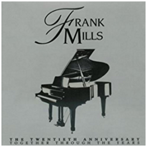 Frank Mills - The Twentieth Anniversary Together Through The Years (2 LPs)