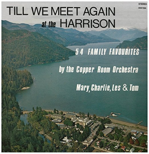 Till We Meet Again at the Harrison