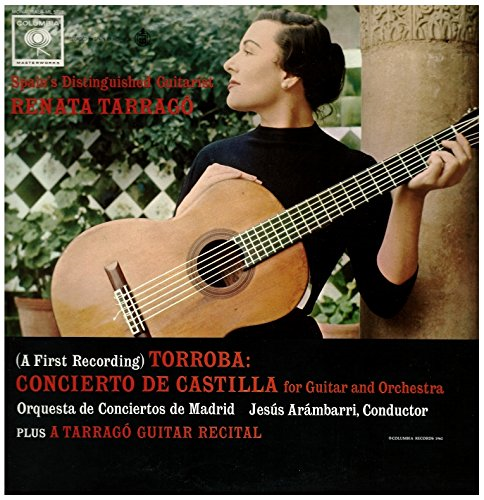 Torroba: Concierto de Castilla; Tarrago Guitar Recital