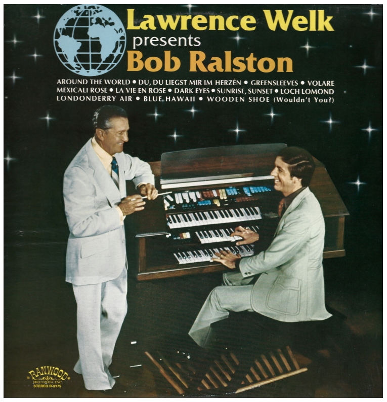 Lawrence Welk presents Bob Ralston