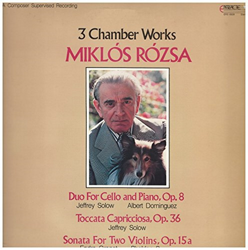 Miklos Rozsa: 3 Chamber Works