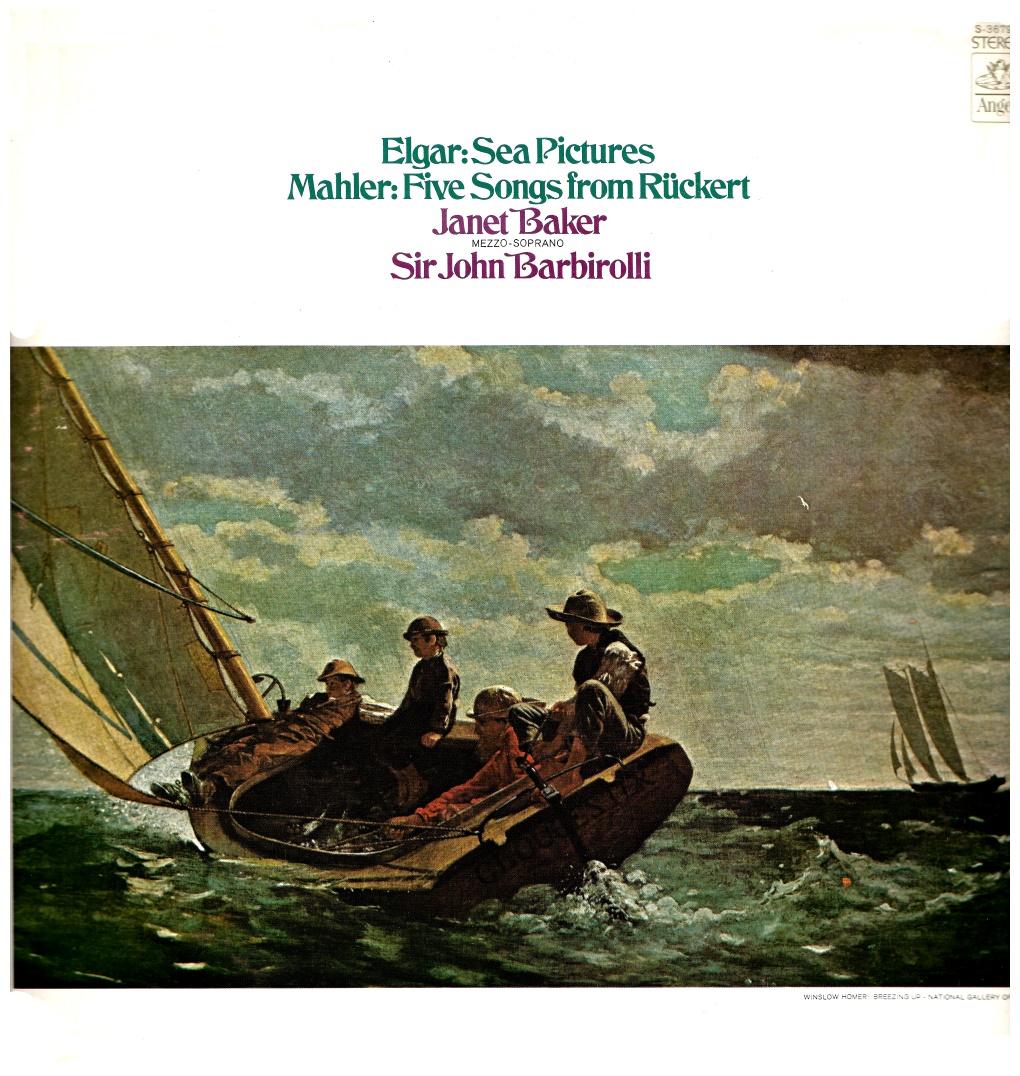 Elgar: Sea Pictures,  Mahler: Five Songs from Ruckert, Janet Baker