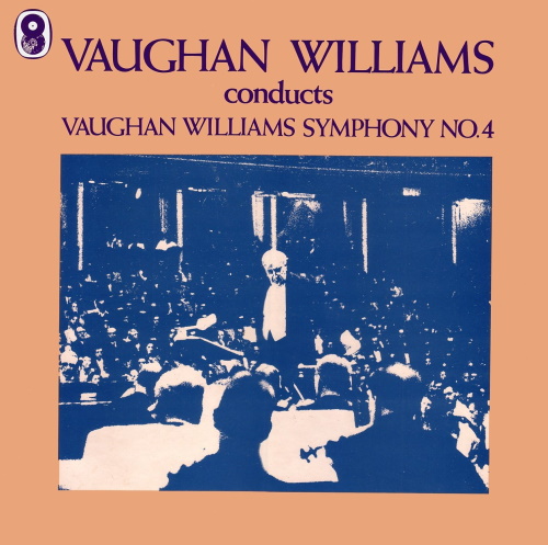 Vaughan Williams Conducts Vaughan Williams Symphony No 4