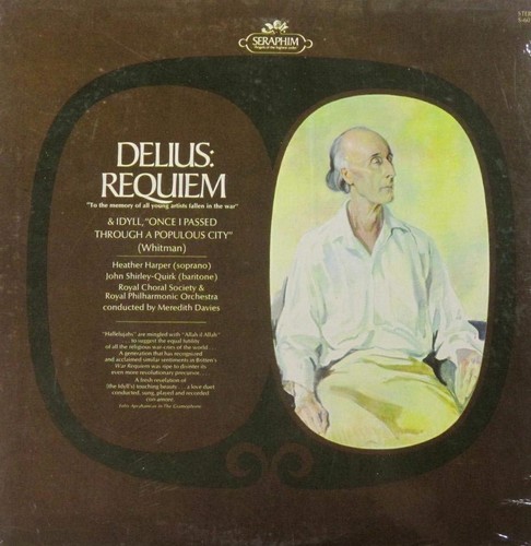 Delius: Requiem & Idyll 'Once I Passed Through a Populous City' (Whitman)