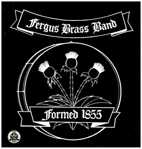 Fergus Brass Band - Formed 1855