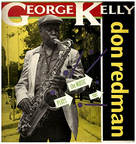 George Kelly plays the music of Don Redman