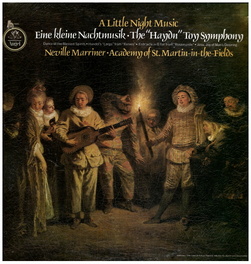 A Little Night Music - Eine Kleine Nachtmusik; Toy Symphony; Gluck: Dance of Blessed Spirits; Schubert: Entr'acte; Handel: Largo; Bach: Jesu Joy of Man's Desiring
