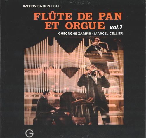 Improvisation Pour Flute De Pan Et Orgue Vol. 1: Gheorghe Zamfir and Marcel Cellier