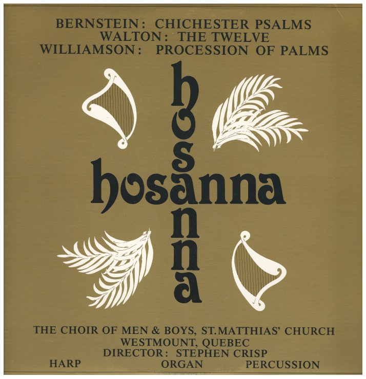 Hosanna - Bernstein:Chichester Psalms; Walton: The Twelve; Williamson: Procession of Psalms
