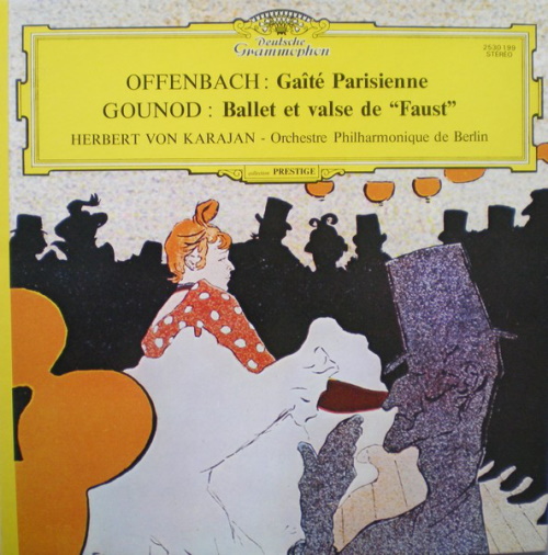 Offenbach: Gaite Parisienne; Gounod: Ballet Et Valse De Faust