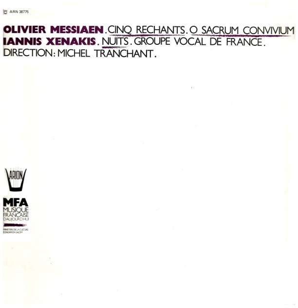Messiaen: Cinq Rechants, O Sacrum Convivum!; Xenakis: Nuits