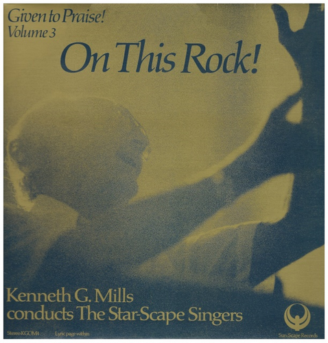 On This Rock! Given to Praise Vol. 3
