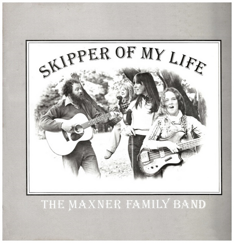 Skipper of My Life - The Maxner Family Band