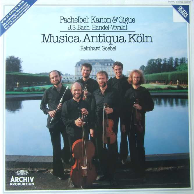 Musica Antiqua Koln - Pachelbel: Kanon & Gigue: J.S. Bach; Handel; Vivaldi