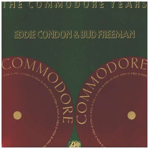 The Commodore Years  - Eddie Condon & Bud Freeman (2 LPs)