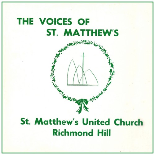 The Voices of St. Matthew's - St. Matthew's United Church Richmond Hill
