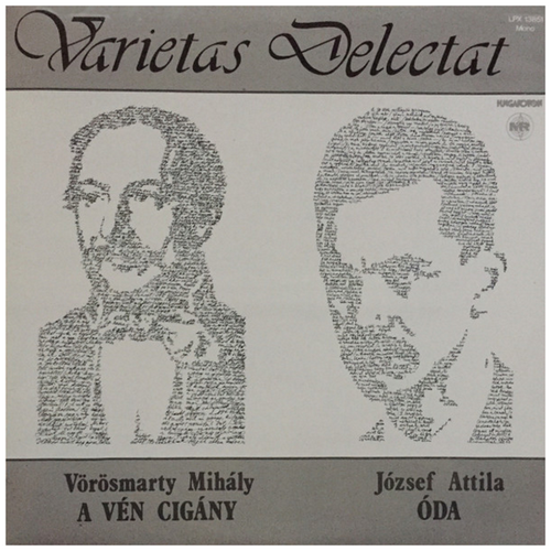 Varietas Delectat - Vorosmarty Mihaly: A Ven Cigany; Jozsef Attila: Oda