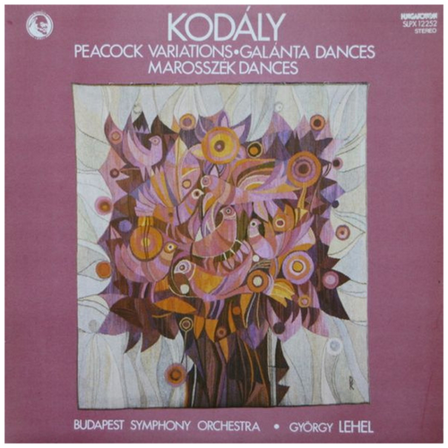 Kodaly: Peacock Variations, Galanta Dances, Marosszek Dances