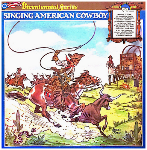 The Singing American Cowboy - Authentic Songs of the Old West