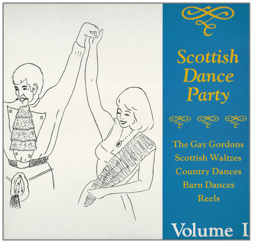 Scottish Dance Party - Volume I