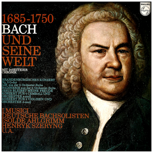 1685 -1750 Bach Und Seine Welt - Bach & His World
