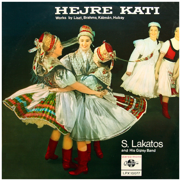 Hejre Kati - Works by Liszt, Brahms, Kalman, Hubay