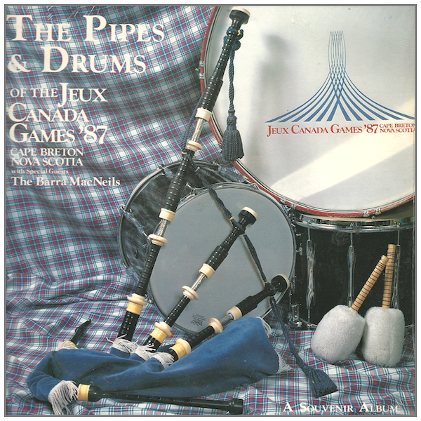 Souvenir Album - Pipes And Drums of The Canada Games '87