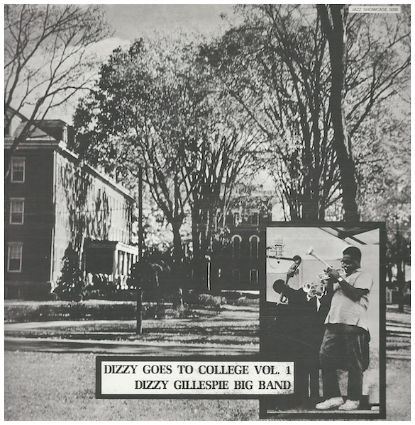 Dizzy Goes to College, Vol. 1: Dizzy Gillespie Big Band