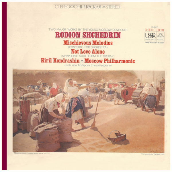 Rodion Shchedrin: Mischievous Melodies; Not Love Alone