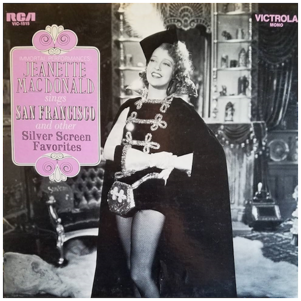 Jeanette MacDonald: Sings San Francisco and Other Silver Screen Favorites